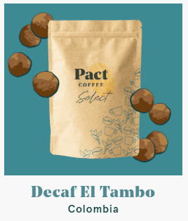 Decaf Coffee El Tambo Colombia